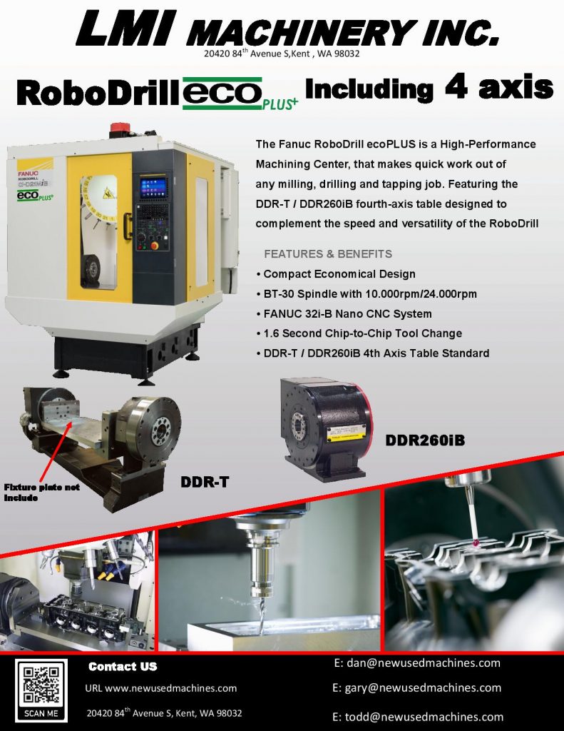 The Fanuc RoboDrill ecoPLUS is a High-Performance Machining Center, that makes quick work out of any milling, drilling and tapping job. Featuring the DDR-T / DDR260iB fourth-axis table designed to complement the speed and versatility of the RoboDrill
